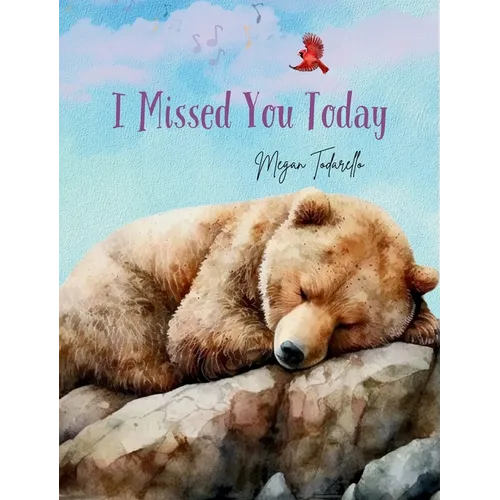 I Missed You Today - Hardcover