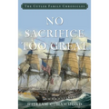 No Sacrifice Too Great - Paperback