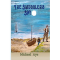 The Smuggler's Spy - Paperback