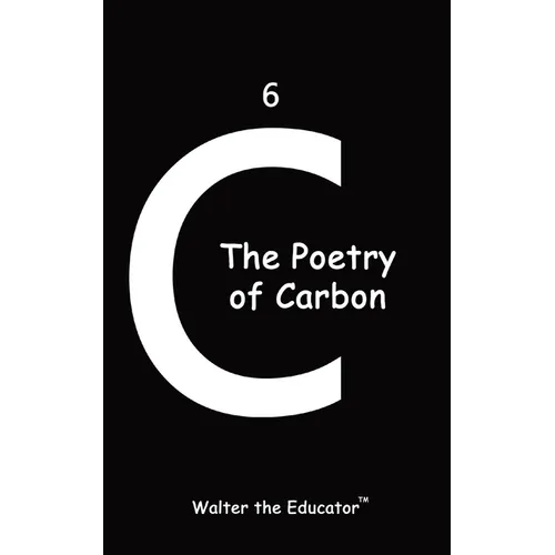 The Poetry of Carbon - Paperback