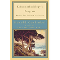 Ethnomethodology's Program: Working Out Durkheim's Aphorism - Paperback