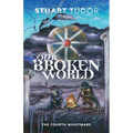 Our Broken World: The Fourth Nightmare - Paperback