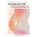 Psychology for Pregnancy: How Your Mental Health During Pregnancy Programs Your Baby - Paperback