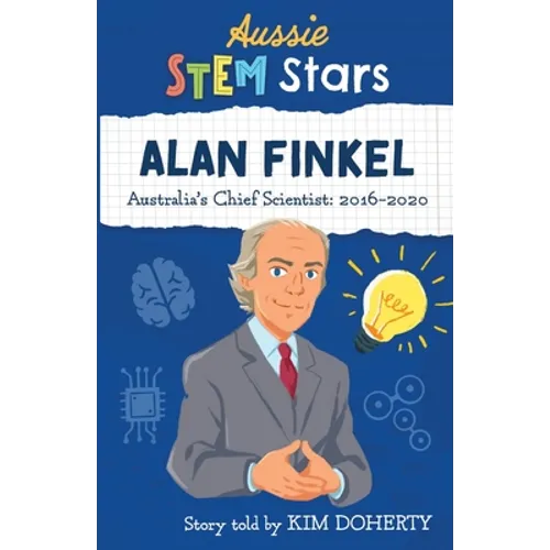 Alan Finkel: Australia's Chief Scientist: 2016-2020 - Paperback