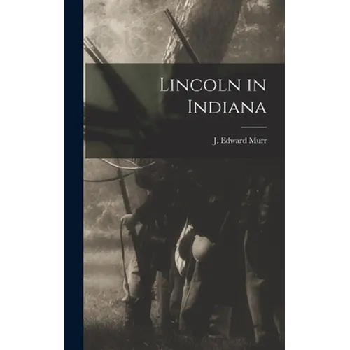 Lincoln in Indiana