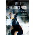 Spymaster's Prism: The Fight Against Russian Aggression - Hardcover