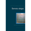 Seven steps: Becoming yourself (again) - Paperback
