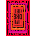 Design School Reader: A Course Companion for Students of Graphic Design - Paperback