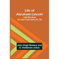 Life of Abraham Lincoln: Little Blue Book Ten Cent Pocket Series No. 324