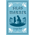 Silas Marner: Annotated Edition (Alma Classics Evergreens) - Paperback