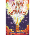 La Hora de la Medianoche / The Midnight Hour - Hardcover