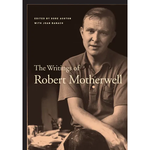 The Writings of Robert Motherwell - Paperback