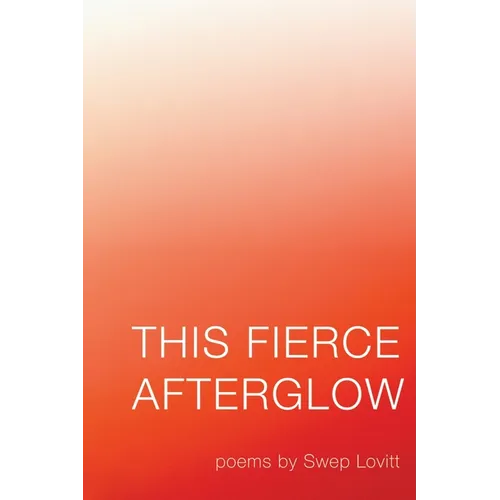 This Fierce Afterglow - Paperback