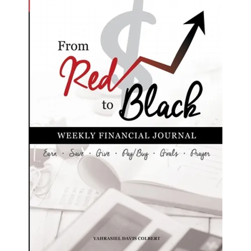 From Red To Black: Weekly Financial Journal - Paperback