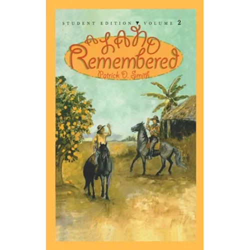 A Land Remembered: Student Edition Volume 2 - Hardcover