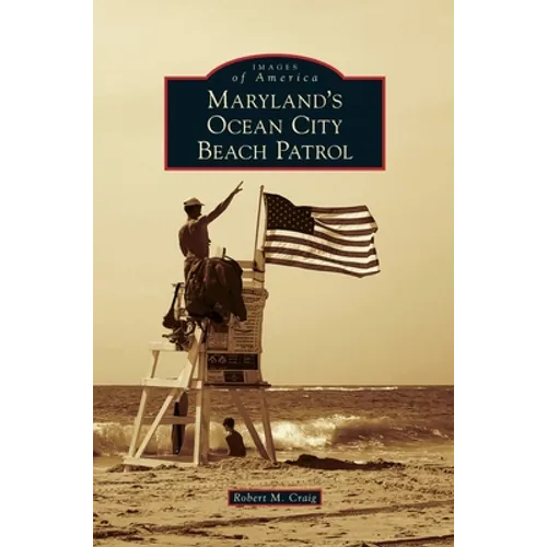 Maryland's Ocean City Beach Patrol