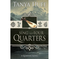 Sing the Four Quarters: A Quarters Novel - Paperback
