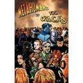 Metahumans vs the Undead: A Superhero vs Zombie Anthology - Paperback