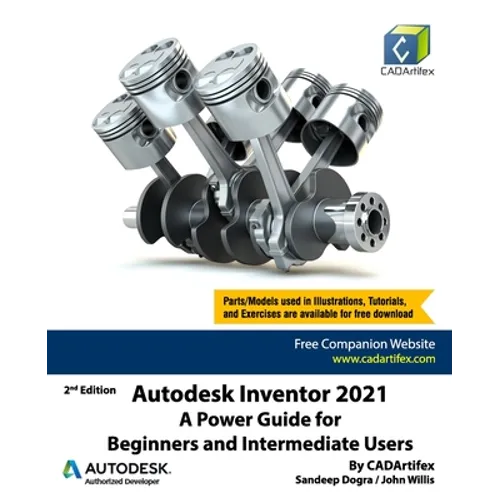 Autodesk Inventor 2021: A Power Guide for Beginners and Intermediate Users - Paperback