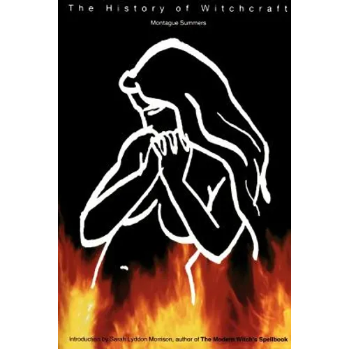 The History of Witchcraft and Demonology - Paperback
