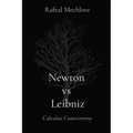 Newton vs Leibniz: Calculus Controversy: Calculus Controversy - Paperback