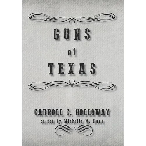 Guns of Texas - Hardcover