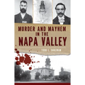 Murder and Mayhem in the Napa Valley - Paperback