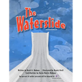The Waterslide - Paperback