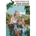 Shovel Nose and the Gator Grabbers - Paperback