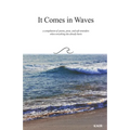It Comes in Waves - Paperback