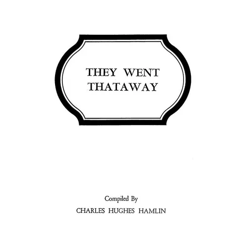 They Went Thataway. Three Volumes in One