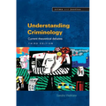 Understanding Criminology: Current Theoretical Debates - Paperback