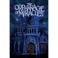 The Orphanage Of Miracles - Paperback