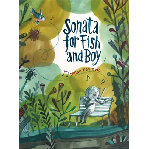 Sonata for Fish and Boy - Hardcover