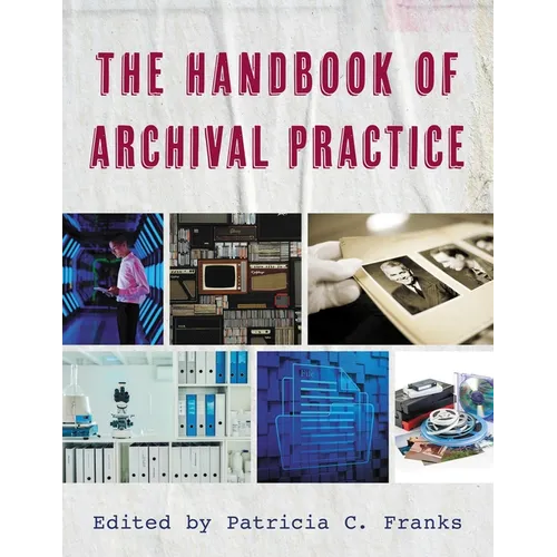 The Handbook of Archival Practice - Paperback