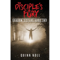 The Disciple's Fury: Shadow Sisters Book Two - Paperback