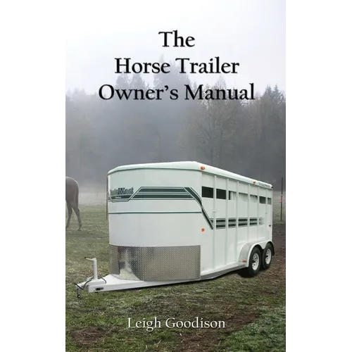 The Horse Trailer Owner's Manual - Paperback