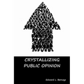Crystallizing Public Opinion - Paperback