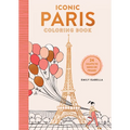 Iconic Paris Coloring Book: 24 Sights to Send or Frame! - Paperback
