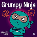 Grumpy Ninja: A Children's Book About Gratitude and Pespective - Paperback