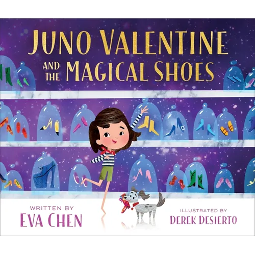 Juno Valentine and the Magical Shoes - Hardcover