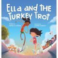Ella and the Turkey Trot - Hardcover