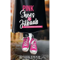 Pink Shoes and Jilbaab - Paperback