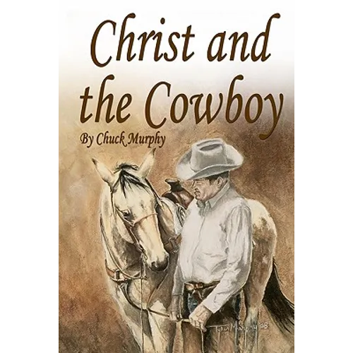 Christ and The Cowboy: Special Edition - Paperback