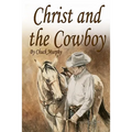 Christ and The Cowboy: Special Edition - Paperback