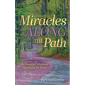 Miracles Along the Path: My Personal Accounts Spanning 50 Years - Paperback