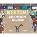 Weston! Champion Bull Rider! - Hardcover