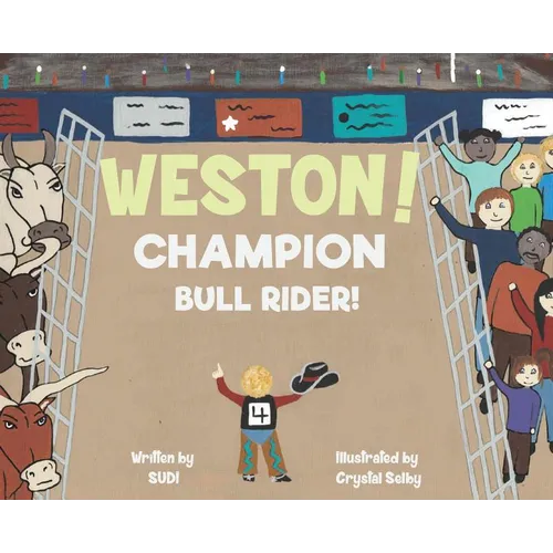 Weston! Champion Bull Rider! - Hardcover