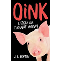 Oink: A Food for Thought Mystery - Paperback