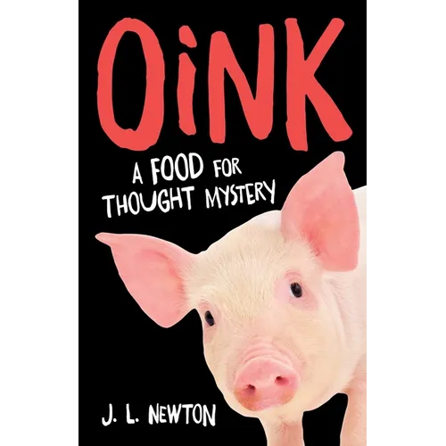Oink: A Food for Thought Mystery - Paperback